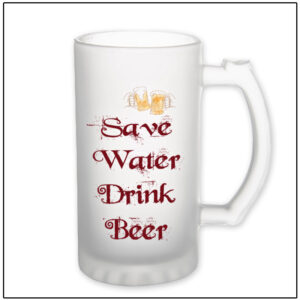 Save water Drink Beer – Frosted Beer Mug – FBMD1001