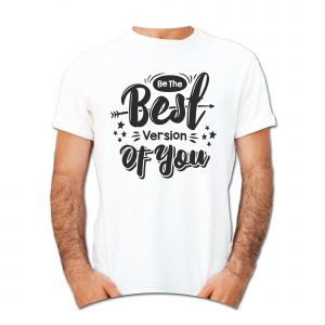Be The Best Version Of You T-Shirt – AKSRN2021-14