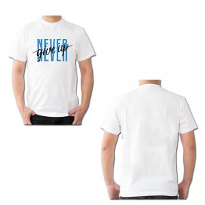 Never Give Up T-Shirt – AKSRN2021-36