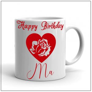Happy Birthday Mom Coffee Mug – RTKWM2021-84