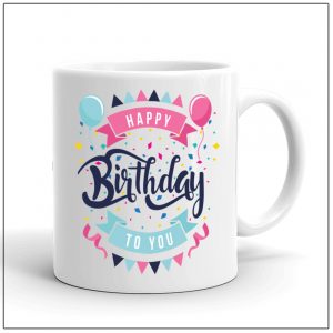 Happy Birthday Coffee Mug – RTKWM2021-103
