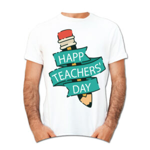 Happy Teacher’s Day T-Shirt – SHRRN2021-3
